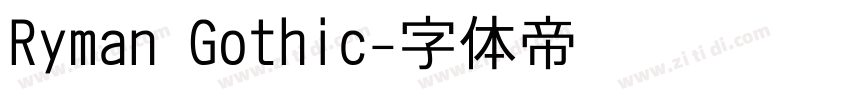 Ryman Gothic字体转换